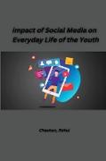 impact of Social Media on Everyday Life of the Youth