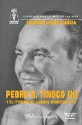 PEDRO R. TINOCO (h) Y EL ITINERARIO DEMOCRÁTICO
