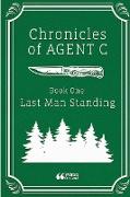 Chronicles of Agent C Book One
