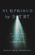 Surprised by Doubt - How Disillusionment Can Invite Us into a Deeper Faith