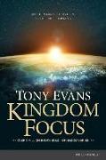 Kingdom Focus: Rethinking Today in Light of Eternity