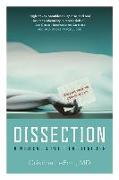 Dissection: A Medical & Political Thriller