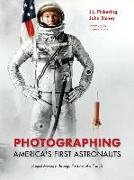 Photographing America's First Astronauts