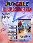 Jumble(r) Time Machine 1993: A Collection of Puzzles from 30 Years Ago