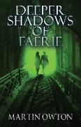 Deeper Shadows of Faerie