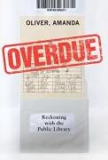Overdue: Reckoning with the Public Library