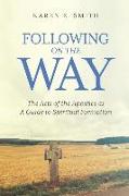 Following on the Way: The Acts of the Apostles as A Guide to Spiritual Formation