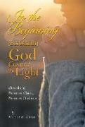 In the Beginning (Bereshith) God Created the Light