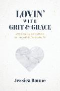 Lovin' with Grit & Grace