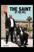 The Saint of the Hill: A Taste of Life and a Spoon of Love