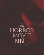 The Horror Movie Bible: 2023