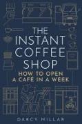 The Instant Coffee Shop