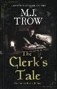 The Clerk's Tale: a gripping medieval murder mystery