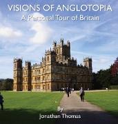 Visions of Anglotopia