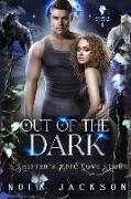 Out of the Dark: A shifter's epic love story