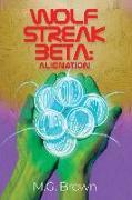 Wolf Streak Beta: Alienation