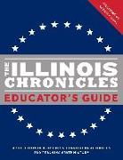 The Illinois Chronicles Educator's Guide: A Selection of K-12 Cross-Curricular Activities for Teaching State History