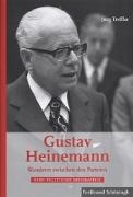 Gustav Heinemann - Wanderer zwischen den Parteien