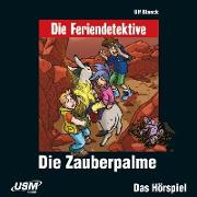 Die Feriendetektive: Die Zauberpalme (Audio-CD)