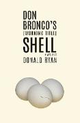 Don Bronco's (Working Title) Shell