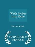 With Serbia Into Exile - Scholar's Choice Edition
