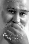 Come . . . Sit in My Heart: A Sufi Speaks His Silence
