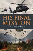 His Final Mission
