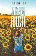 The Day Before We Became Rich: 2nd Edition