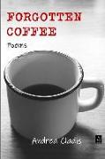 Forgotten Coffee: Poems