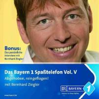 Bayern 1-Spaßtelefon Vol.5 Abgehoben,Reingeflogen!