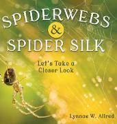 Spiderwebs and Spider Silk