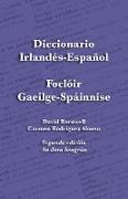 Diccionario Irlandés-Español - Foclóir Gaeilge-Spáinnise
