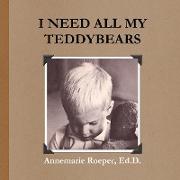 I Need All My Teddybears / Paperback Edition