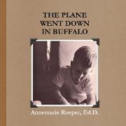 The Plane Went Down in Buffalo / Paperback Edition