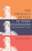 The Theology of Paul in Three Dimensions
