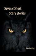 Several Short Scary Stories