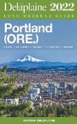 Portland (Ore.) - The Delaplaine 2022 Long Weekend Guide