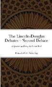 The Lincoln-Douglas Debates - Second Debate
