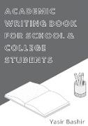 Academic Writing Book for School and College Students