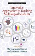 Innovative Approaches to Teaching Multilingual Students