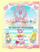 Rolleen Rabbit's My One-Day Princesses Book 2