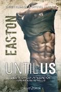 Until Us: Easton