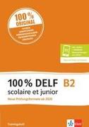100% DELF B2 scolaire et junior - Neue Prüfungsformate ab 2020