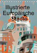 Illustrierte Europäische Städte (Tischkalender 2023 DIN A5 hoch)