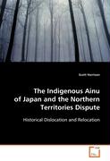 The Indigenous Ainu of Japan and the NorthernTerritories Dispute