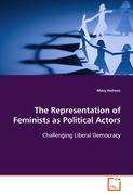 The Representation of Feminists as Political Actors