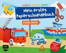 Schnipp, Schnipp, Hurra – Mein erstes Papierschneidebuch: Tatü-Tata! Einsatzfahrzeuge von Polizei, Feuerwehr und Co
