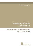 Modelling of Solar Granulation