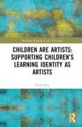 Children are Artists: Supporting Children’s Learning Identity as Artists