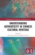 Understanding Authenticity in Chinese Cultural Heritage